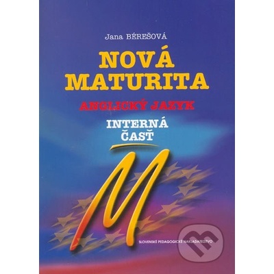 Nová maturita Anglický jazyk - Interná časť - Jana Bérešová