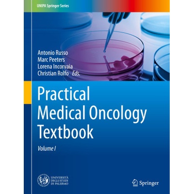 Practical Medical Oncology Textbook (Antonio Russo,Marc Peeters,Lorena Incorvaia)(Pevná)