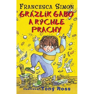 Simon Francesca - Grázlik Gabo a rýchle prachy – Hledejceny.cz