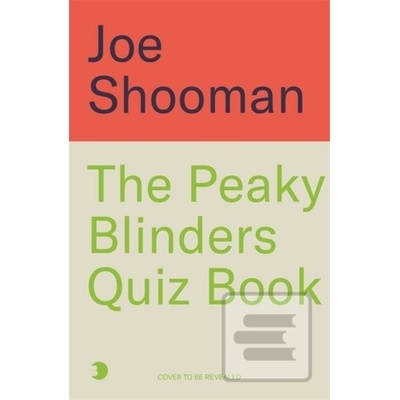 The Peaky Blinders Quiz Book