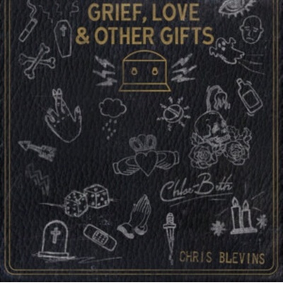 Chris Blevins & Chloe Beth - Grief Love and Other Gifts CD – Hledejceny.cz