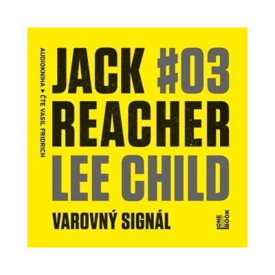 Jack Reacher: Varovný signál - Lee Child - čte Vasil Fridrich