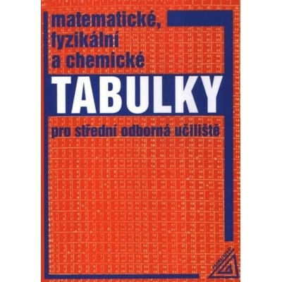Matematické, fyzikální a chemické tabulky - Martin Macháček; František Zemánek; Jiří Mikulčák; L. Drábová