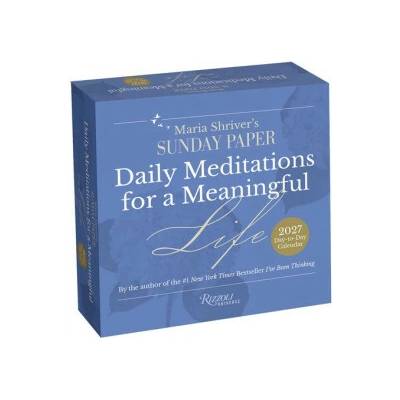 Universe Publishing Maria Shriver’s The Sunday Paper Daily Meditations for a Meaningful Life Day-to-Day 2027