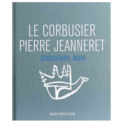 Le Corbusier and Pierre Jeanneret - Chandigarh, India (Helene Bauchet-Cauquil,Francoise-Claire Prodhon,Le Corbusier)(Pevná)