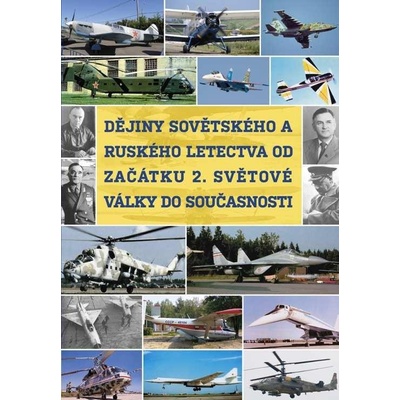 Dějiny sovětského a ruského letectva od začátku 2. světové války do současnosti DVD
