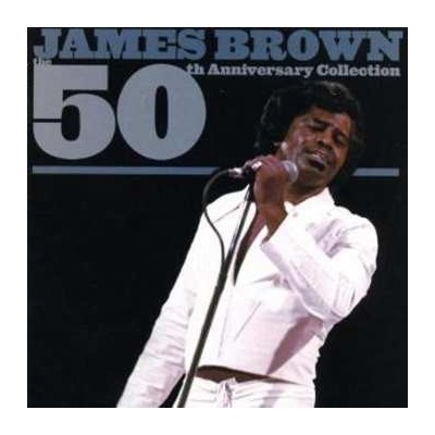 James Brown: The 50th Anniversary Collection 2 CD – Hledejceny.cz