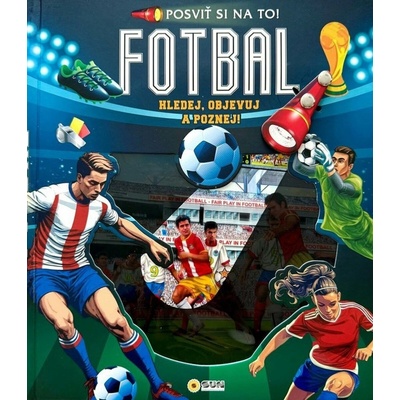 Posviť si na to Fotbal - Knížka s baterkou