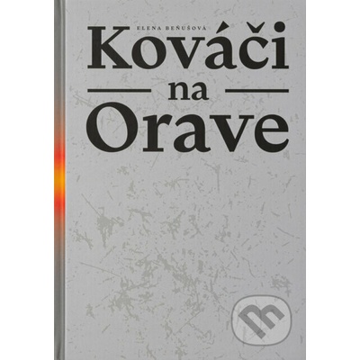 Kováči na Orave - Elena Beňušová