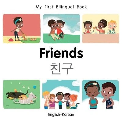 My First Bilingual Book-Friends English-Korean Milet Publishing Board Books – Hledejceny.cz
