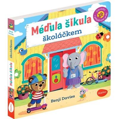 Méďula šikula školáčkem - Obrázky s pohyblivými prvky - Ema Potužníková