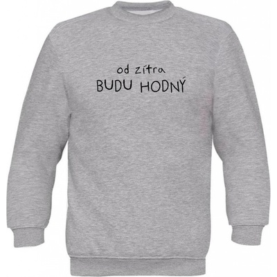 Dětská mikina Classic Od zítra Budu hodný kids šedá