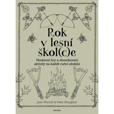 Rok v lesní škol(c)e - Peter Houghton, Jane Worroll