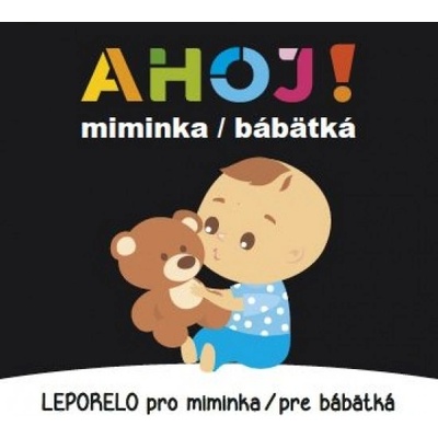Ahoj! miminka / bábätká - Leporelo pro miminka