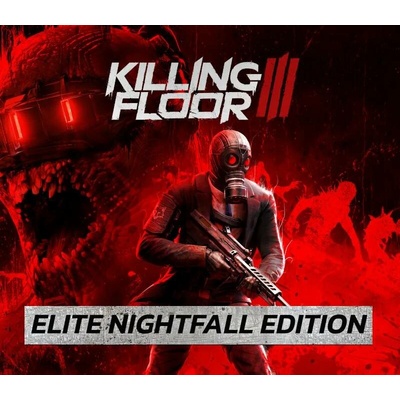 Killing Floor 3 (Elite Nightfall Edition)