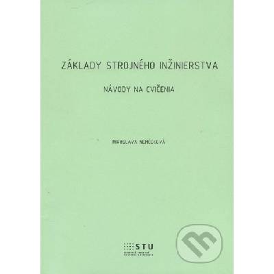 Základy strojného inžinierstva - Miroslava Nemčeková
