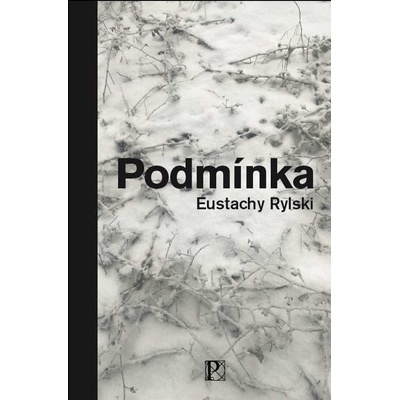 Podmínka - Eustachy Rylski