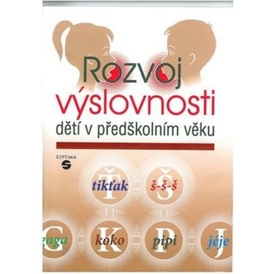 Rozvoj výslovnosti dětí v předškolním věku