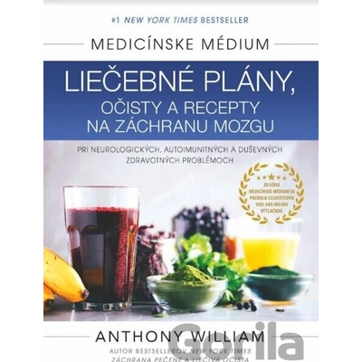 Medicínske médium - Liečebné plány, očisty a recepty na záchranu mozgu