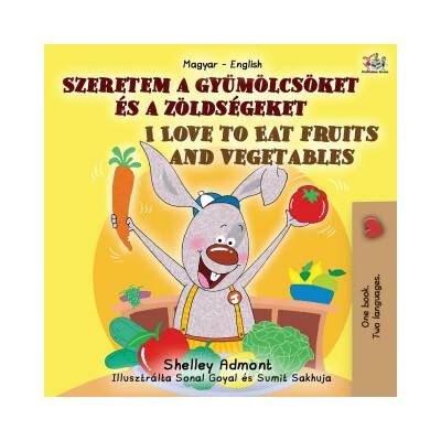 I Love to Eat Fruits and Vegetables Hungarian English Bilingual Book for Kids - Kidkiddos Books – Hledejceny.cz