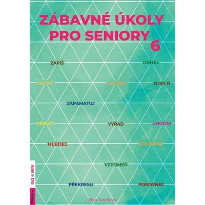 Zábavné úkoly pro seniory 6 - Jitka Juráňová