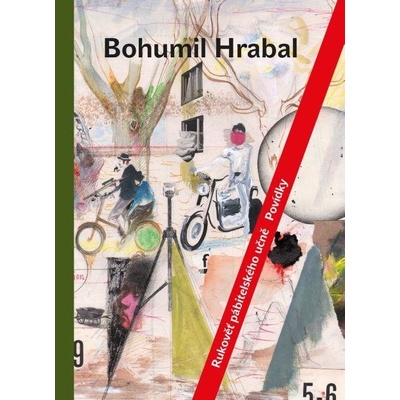 Hrabal Bohumil - Rukověť pábitelského učně – Hledejceny.cz