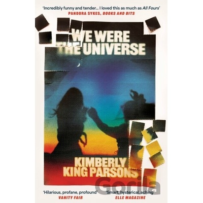 We Were the Universe - Kimberly King Parsons