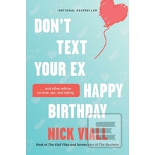 Dont Text Your Ex Happy Birthday - Nick Viall