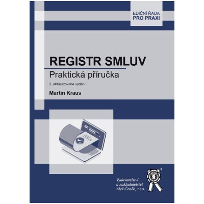 Registr smluv Praktická příručka 2 aktualizované vydání - Martin Kraus