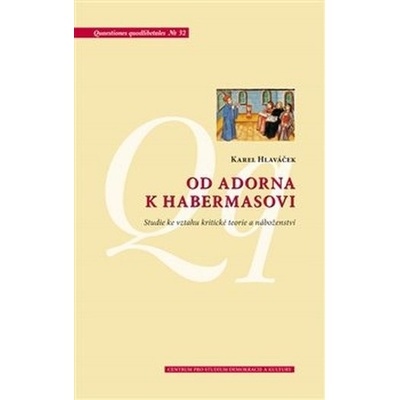 Od Adorna k Habermasovi - Karel Hlaváček
