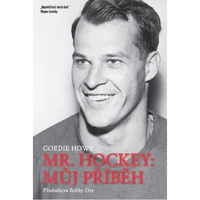 Mr. Hockey: Můj příběh – Hledejceny.cz