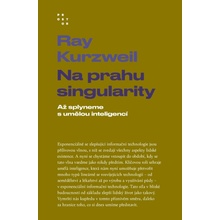 Na prahu singularity Až splyneme s umělou inteligencí