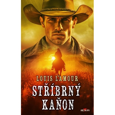 Stříbrný kaňon - Louis L´Amour – Hledejceny.cz
