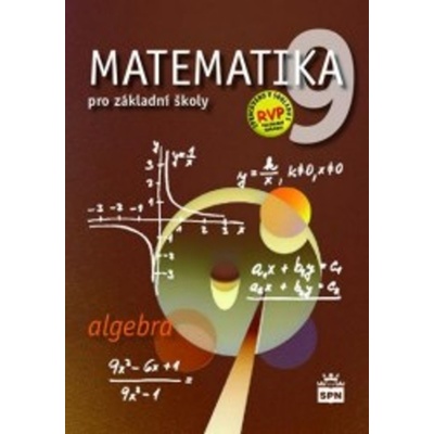 Matematika 9 pro základní školy - Algebra - Zdeněk Půlpán