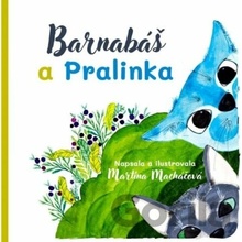 Barnabáš a pralinka - Martina Macháčová