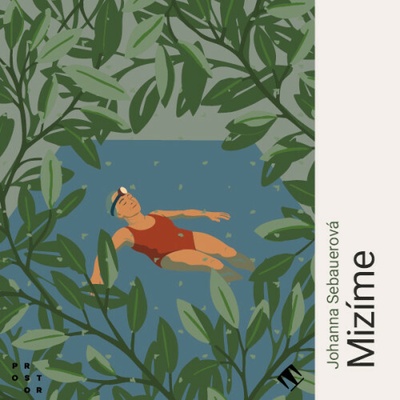 Mizíme - Sebauerová Johanna - Hudečková Martina
