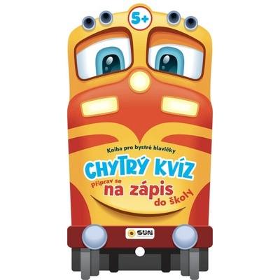 Chytrý kvíz Připrav se na zápis do školy 5+ Kniha pro chytré hlavičky – Hledejceny.cz