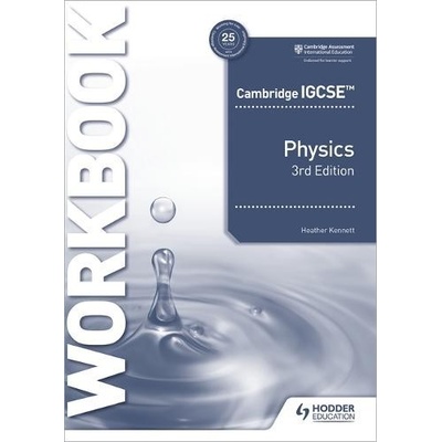 Cambridge IGCSE TM Physics Workbook 3rd Edition