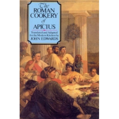 Roman Cookery of Apicius