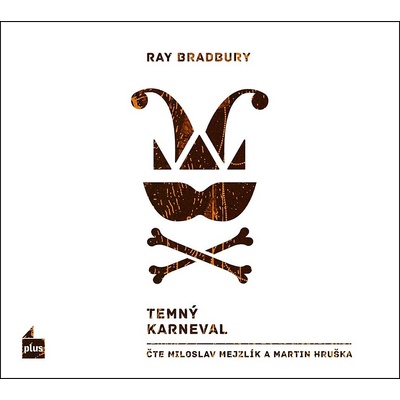Temný karneval - Ray Bradbury - - Miloslav Mejzlík, Martin Hruška