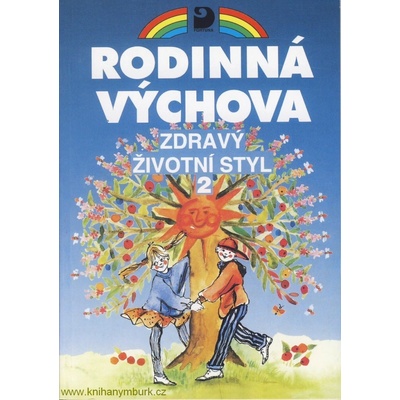 Zdravý životní styl 2 - Rodinná výchova - Marádová Eva