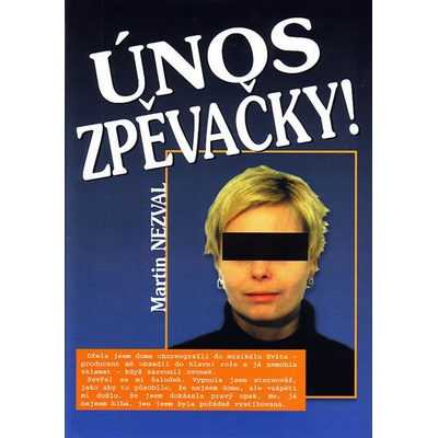 Únos zpěvačky! - Nezval Martin
