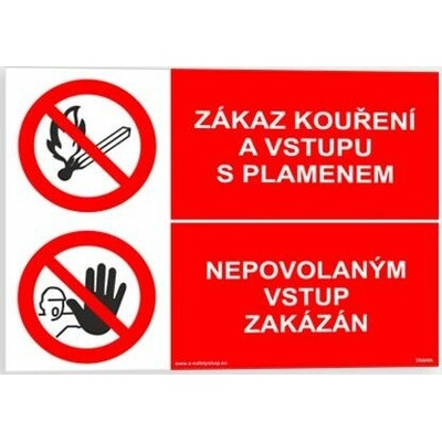 Traiva s.r.o Zákaz kouření a vstupu s plamenem Nepovolaným vstup zakázán Verze: Samolepka 297 x 210 mm (A4) tl. 0.1 mm - Kód: 07630