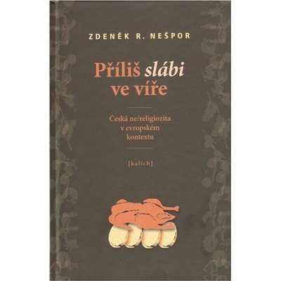 Příliš slábi ve víře