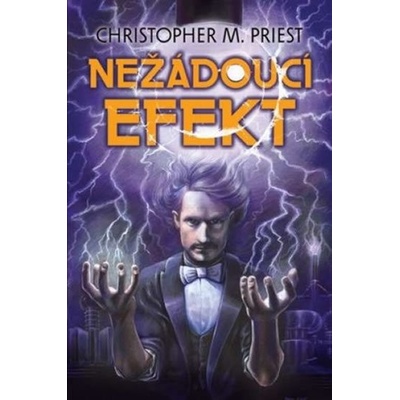Nežádoucí efekt - Christopher M. Priest – Hledejceny.cz