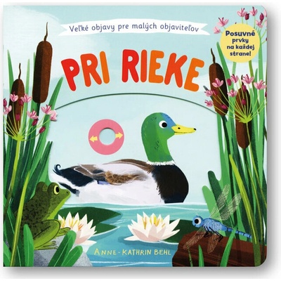 Pri rieke Veľké objavy pre malých objaviteľov - Anne-Kathrin Behlová