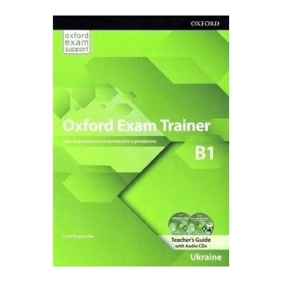 Oxford Exam Trainer B1 Teacher's Book (Ukrainian Edition)