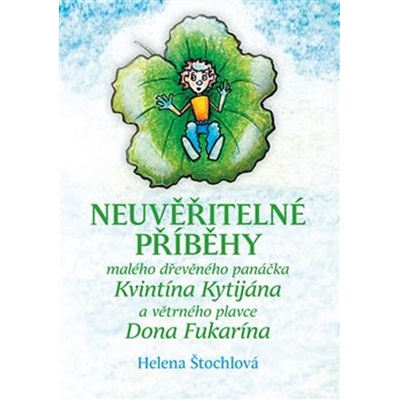 Neuvěřitelné příběhy - Helena Štochlová – Hledejceny.cz
