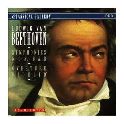 Ludwig van Beethoven - Symphonies Nos.6 & 8 - Overture Fidelio CD – Hledejceny.cz