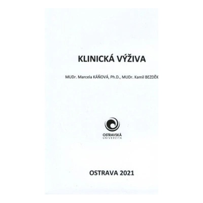 Klinická výživa - Marcela Káňová, Kamil Bezděk